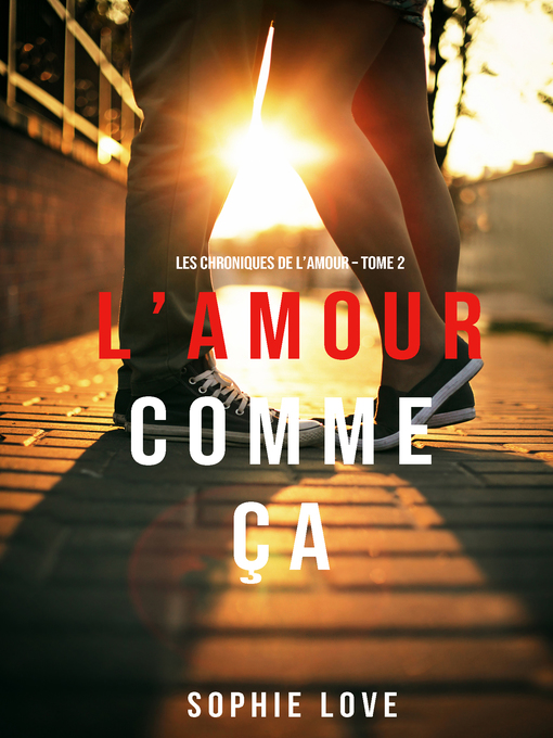 Title details for L'Amour Comme Ça by Sophie Love - Available
